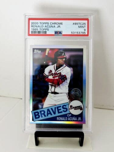 Topps Chrome Ronald Acuna Jr Topps Tc Atlanta Braves Psa