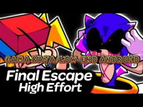 FNF GAMA BAJA LOW END ANDROID MOD FINAL ESCAPE OFFICAL FINAL ESCAPE