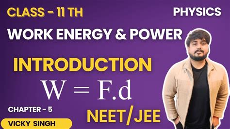 Work Energy Power Physics Class 11th Chapter 5 One Shot Ncert Neet Iit Iitjee Jeemains