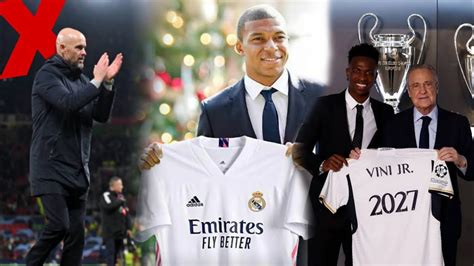 Resmi Ten Haq Dipecat Mbappe Datang Era Baru Los Galacticos Jilid