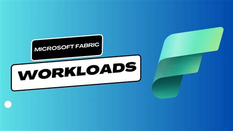 Microsoft Fabric Workloads YouTube