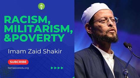 Racism Militarism And Poverty Imam Zaid Shakir YouTube