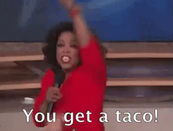 Oprah Winfrey You Get ATaco GIF - OprahWinfrey YouGetATaco Taco ...