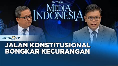 Bedah Editorial Mi Jalan Konstitusional Bongkar Kecurangan Youtube