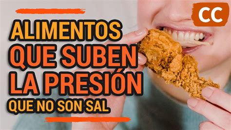 ALIMENTOS que SUBEN la PRESIÓN ARTERIAL y que no son SAL Ciencia de