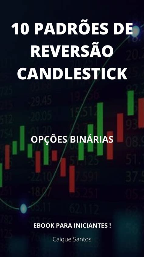 Padr Es De Revers O Candlestick Caique Correa De Mello Hotmart