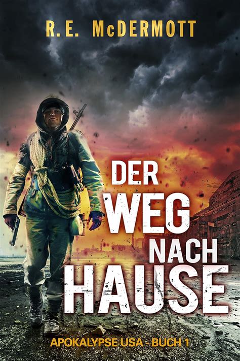 Der Weg Nach Hause Buch Der Trilogie Apokalypse Usa Der Trilogie