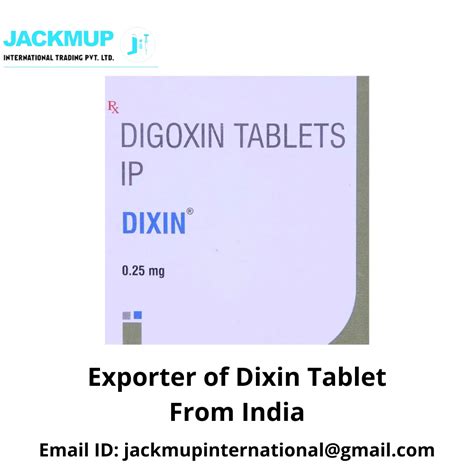 Dixin Tablet Digoxin 0 25 Mg Samarth Life Sciences Pvt Ltd At 14