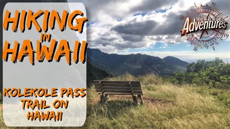 Hiking In Hawaii KoleKole Pass Oahu YouTube