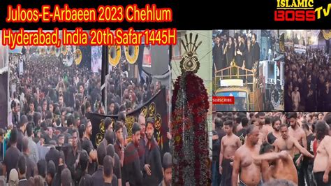 Live Boss Tv Live Juloos E Arbaeen Chehlum Hyderabad India