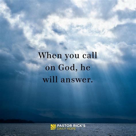 When You Call On God He Will Answer God Answers Prayers Faith In