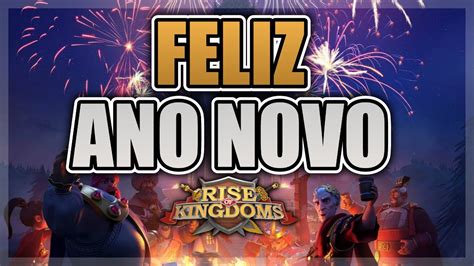 PREMIAÇÕES DE FINAL DE ANO EVENTOS DE ANO NOVO RISE OF KINGDOMS