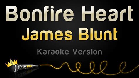 James Blunt - Bonfire Heart (Karaoke Version) - YouTube