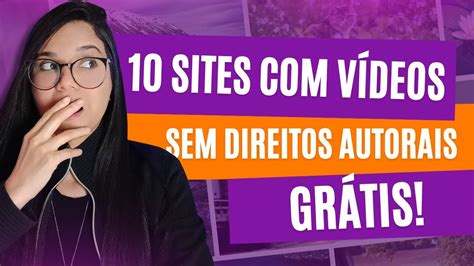 Sites V Deos Sem Direitos Autorais E Gr Tis Youtube