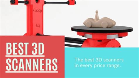 The Best 3d Scanners In 2024 All Price Ranges 3dsourced