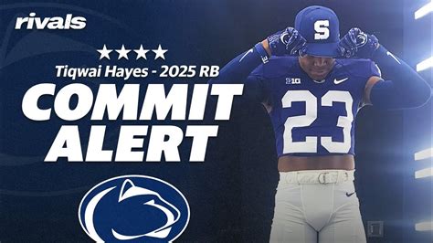 Rb Tiqwai Hayes Live Commitment Pennstate Nittany Lions