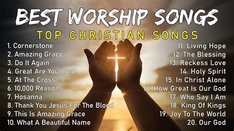 Worship Songs 24 7 Top Christian Songs Praise And Worship Gospel