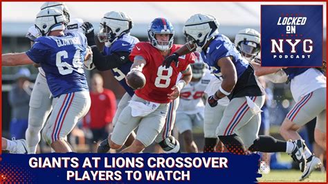 Players To Watch In New York Giants Detroit Lions Preseason Game