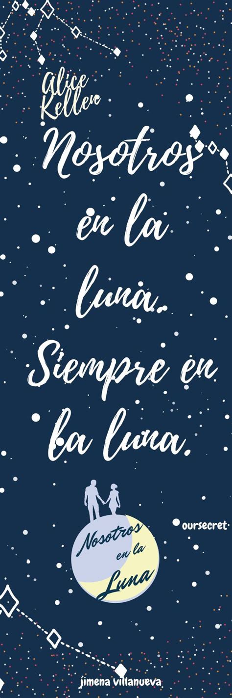 Nosotros En La Luna En 2024 Frases Bonitas De Libros Frases Para