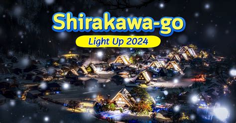 Experience the Enchanting Beauty of Shirakawago - Shirakawa-go Light Up ...