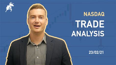 NASDAQ Trade Analysis 23 02 21 YouTube