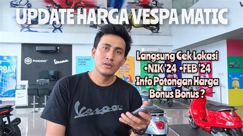 UPDATE HARGA VESPA MATIC AWAL 2024 VESPA Lx 125 Tidak NAIK YouTube