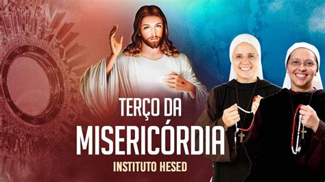 Terço da Misericórdia 24 11 Instituto Hesed YouTube