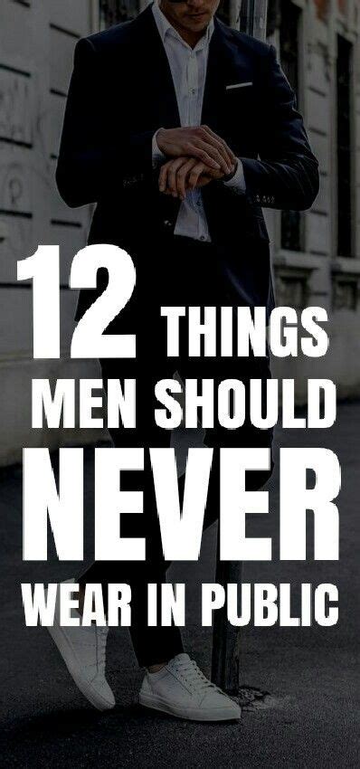 Things Men Should Never Wear In Public Mens Fashion Blog Mens