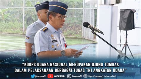 Koops Udara Nasional Merupakan Ujung Tombak Dalam Pelaksanaan Berbagai