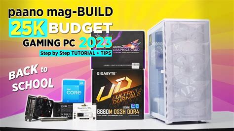 Vlog Paano Mag Build Ng Intel ₱25k Budget Gaming Pc August 2023 [step By Step Tutorial] Ph