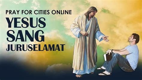 Yesus Sang Juruselamat Pray For Cities Online September