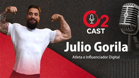 HISTÓRIA JULIO GORILA O2 CAST 05 YouTube