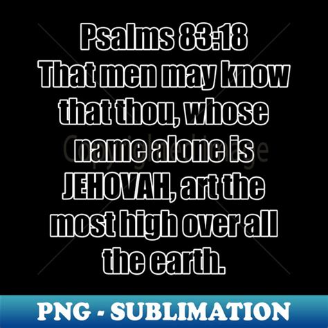 Psalm 8318 King James Version Kjv Bible Verse Typography H Inspire