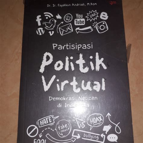 Jual Buku Partisipasi Politik Virtual Demokrasi Netizen Di Indonesia