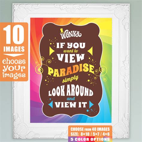 Willy Wonka Quotes, Choose 10 Images for 8x10, 5x7 or 4x6 Picture ...