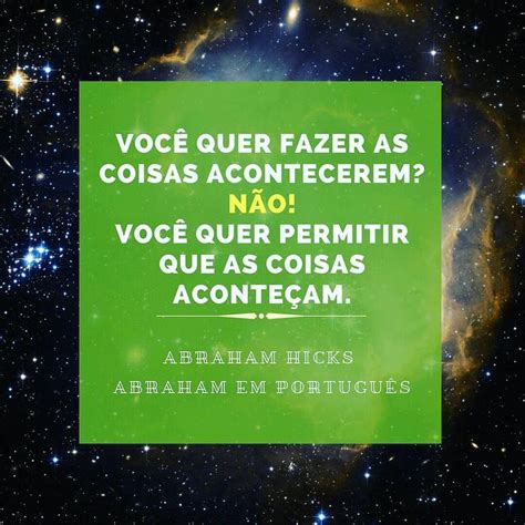 Abraham em Português Abraham Hicks em frases 0046 O seu trabalho é