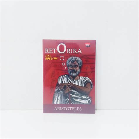 Buku Retorika Seni Berbicara Aristoteles Lazada Indonesia