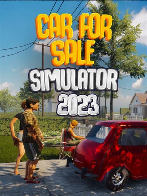 Car For Sale Simulator 2023 (2023)