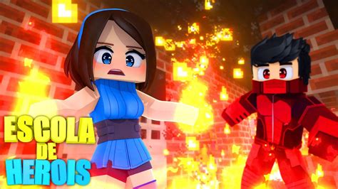 Minecraft Menina Poderes De Fogo Escola De Herois Ep P Dru