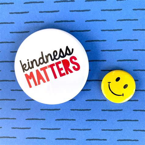 Kindness Matters 225 Inch Pin Large Button Badge Be Kind Be Etsy