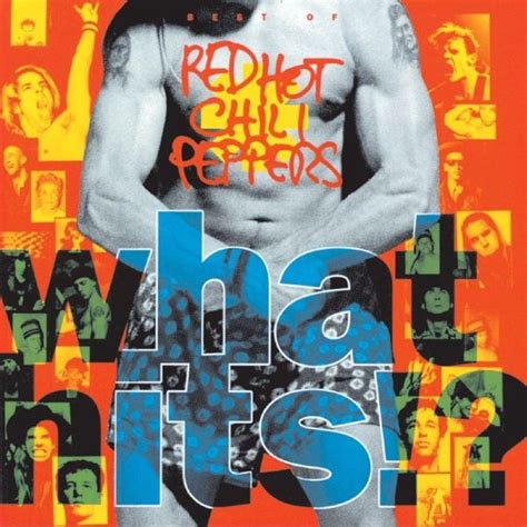 Red Hot Chili Peppers - What Hits!? Lyrics and Tracklist | Genius