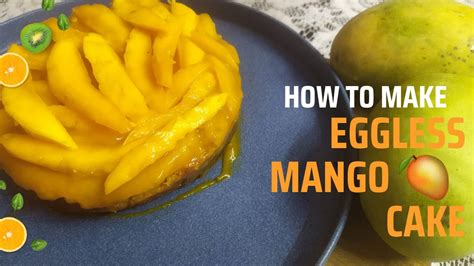 Mango Cake Recipe ম্যাংগো কেক পাকা আমের কেক Eggless Mango Cake