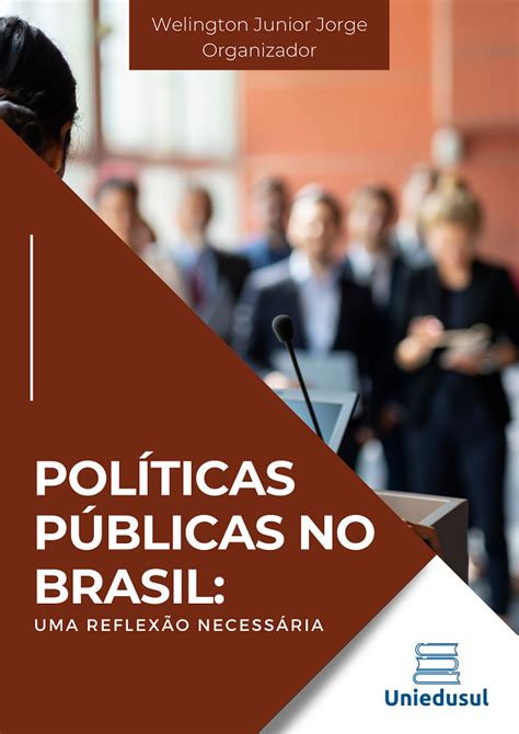 Políticas Públicas No Brasil Uma Reflexão Necessária Uniedusul