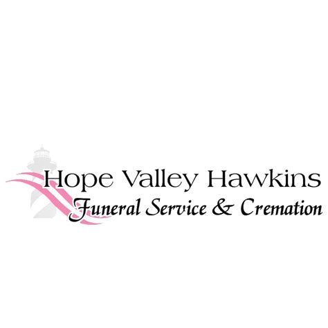 View The Hope Valley Hawkins Funeral Service & Cremation Obituaries To Find Information On Recent Local Memorial Services