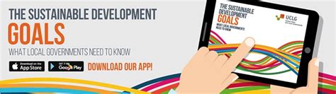 Uclg App The Sdgs What Local Governments Need To Know Uclg Learning