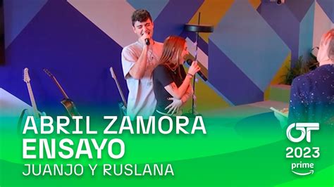 ENSAYO De JUANJO Y RUSLANA Con ABRIL 6 Enero OT 2023 YouTube