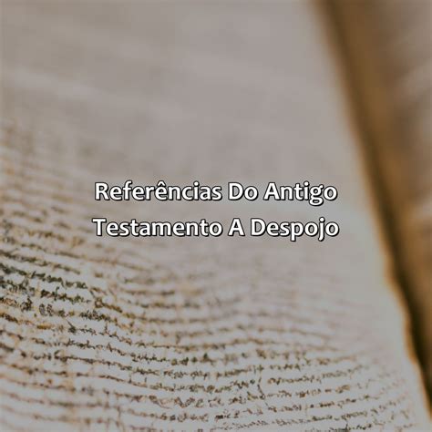 Detêm Significado Na Bíblia - O Que Significa Despojo Na Bíblia - Bíblia da Bíblia