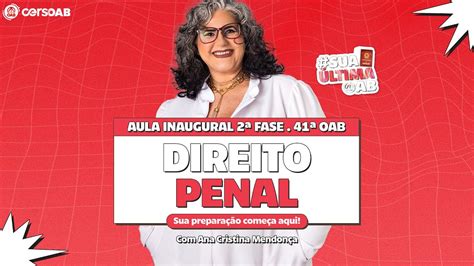 Aula Inaugural Da Fase De Direito Penal Sua Prepara O Come A Aqui