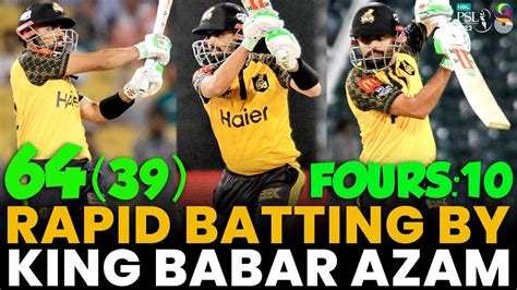 Rapid Batting By King Babar Azam Islamabad United Vs Peshawar Zalmi