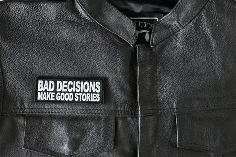 Bad Decisions Make Good Stories Patch Funny Saying Patches By Ivamis